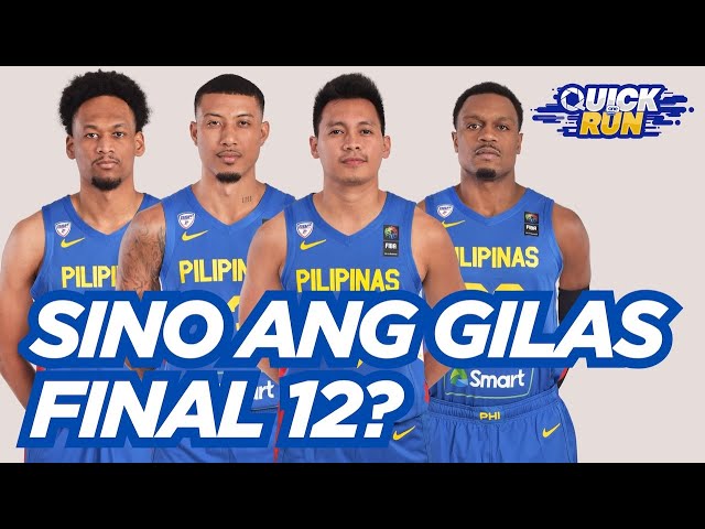 SINO ANG FINAL 12 SA 15-MAN GILAS PILIPINAS POOL SA FIBA ASIA CUP QUALIFIERS WINDOW 2? | #OSQuickRun