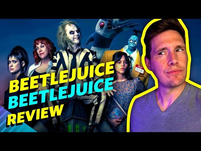 Beetlejuice Beetlejuice Movie Review - Nostalgia Done Right!