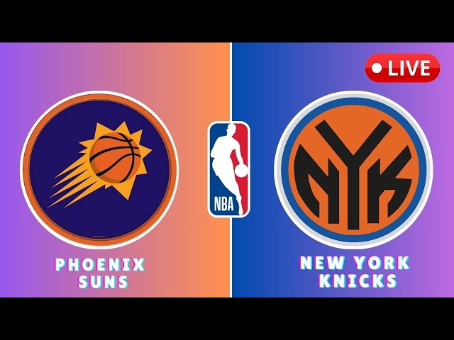 Phoenix Suns vs New York Knicks NBA Live SCOREBOARD