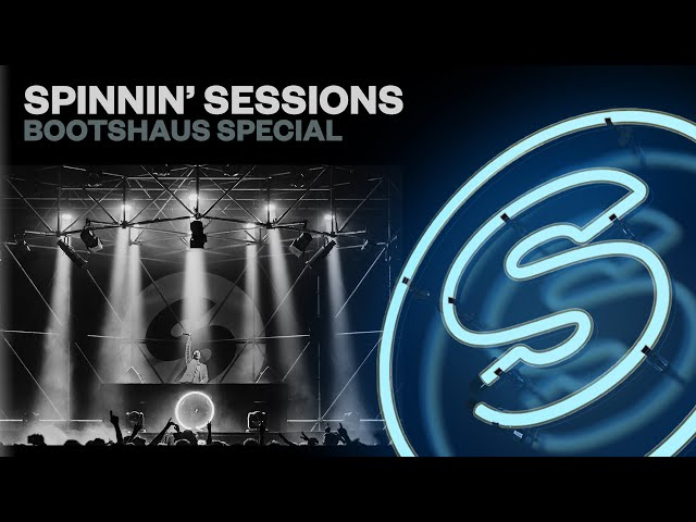 Spinnin' Sessions Radio - Episode #519 | Bootshaus Special