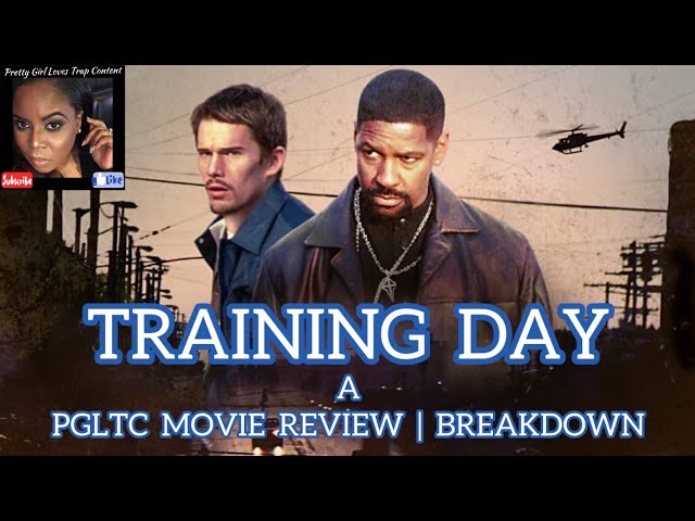 TRAINING DAY | MOVIE REVIEW AND BREAKDOWN