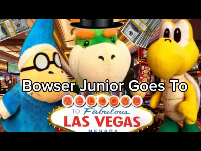 SML Parody: Bowser Junior Goes To Las Vegas!