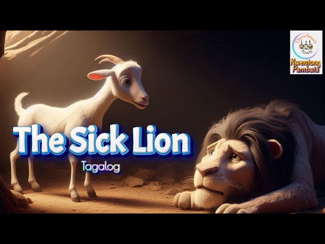 The Sick Lion | Tagalog | Aesop's Fables | Kwentong Pambata #cartoon #3danimatedstories #disney