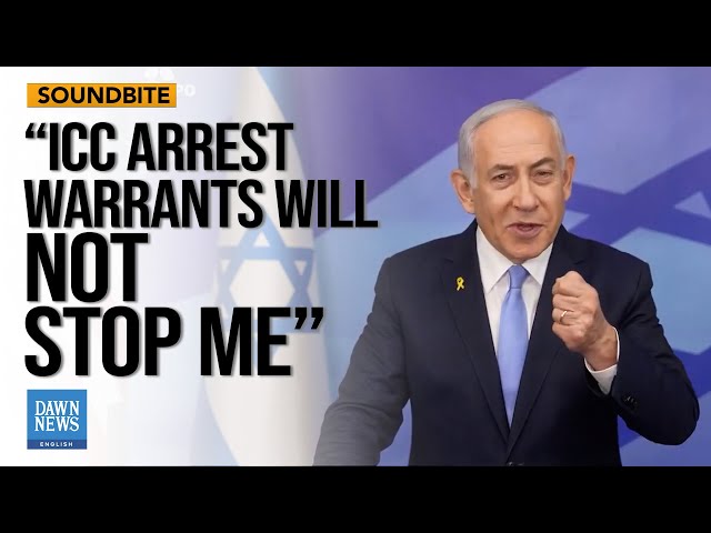 Netanyahu Says ICC Arrest Warrants Are Anti-Israel, Anti-Semitic | Dawn News English