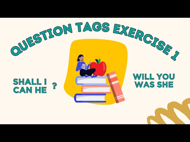 Tag Questions Exercise - SHALL WE?