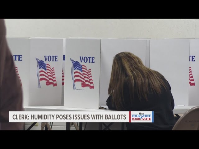 Clerk: Humidity posing issues with ballots