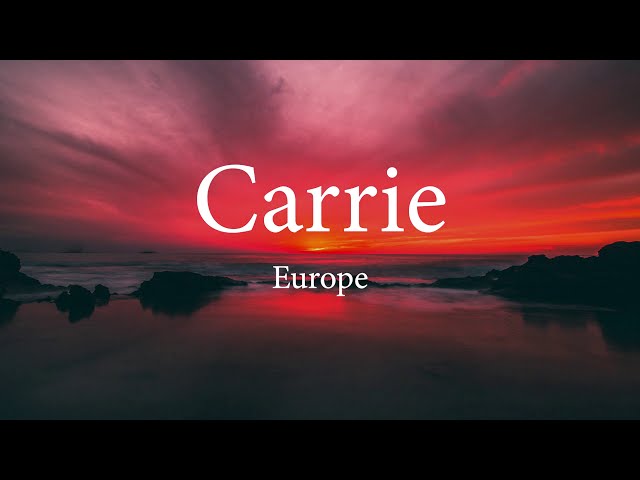 Carrie Lyrics - Europe