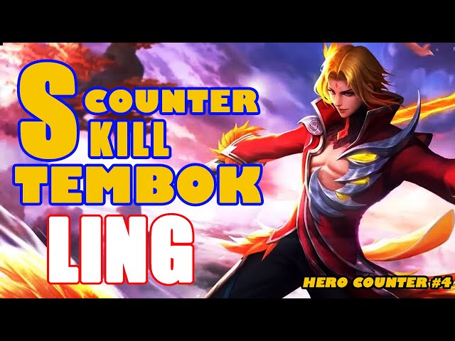 HERO COUNTER #2 - CARA COUNTER HERO LING 2020 [ 7 HERO YANG GAMPANG MENJATUHKAN LING DARI TEMBOK]