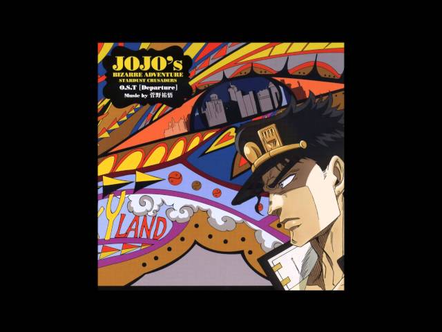 JoJo's Bizarre Adventure: Stardust Crusaders OST - Stardust Crusaders