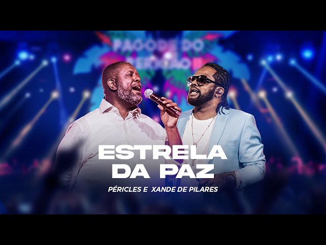 Péricles e Xande De Pilares - Estrela Da Paz | Pagode Do Pericão 2 (Vídeo Oficial)