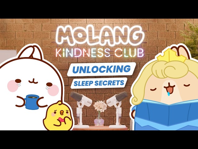 SLEEP BETTER with Sleeping Pinco | Molang Kindness Club #2 🎙