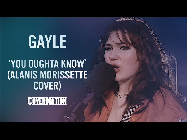 GAYLE - You Oughta Know (Alanis Morissette Cover) | EXCLUSIVE!