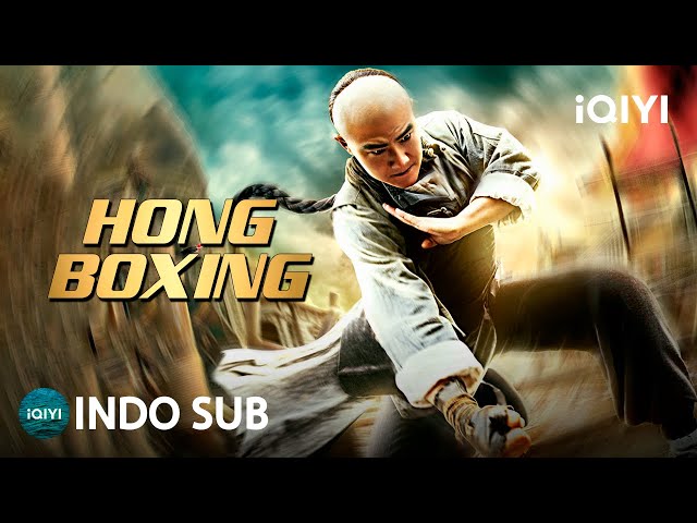 【INDO SUB】Hong Boxing | Aksi/Bela Diri/Kung Fu | iQIYI Film Tiongkok