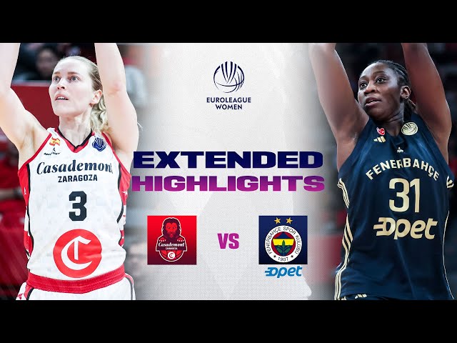 Casademont Zaragoza v Fenerbahce Opet | Full Game Highlights | EuroLeague Women 2024-25