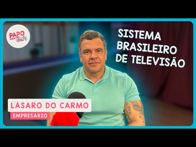 Papo com Lásaro do Carmo