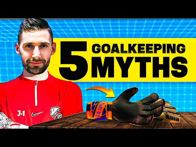 The Goalkeeper Myths That Are Ruining Your Game