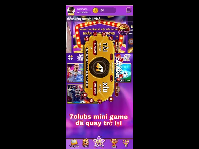 7clubs | mini game đã quay trở lại tài xỉu nổ hũ uy tín chất lượng cao