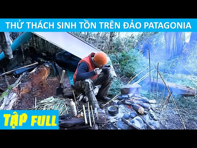 Thử Thách Sinh Tồn 100 Ngày Trên Đảo Patagonia