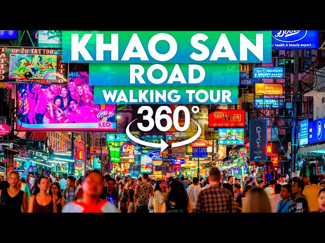 【 360º 】❌ KHAO SAN ROAD  ❌【 WALKING TOUR  IN VIRTUAL REALITY 4K 】