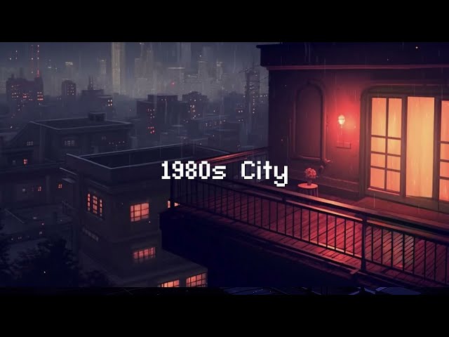 Raining In 1980s City 💧 Lofi Hip Hop Mix [ Chill Lofi Beats & Rain Sounds ]