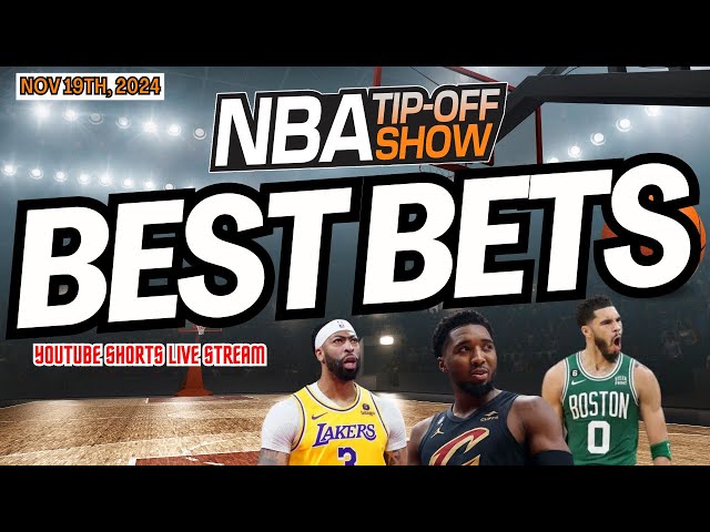 NBA Best Bets | Predictions | Player Props | FREE Picks | Nov 19th