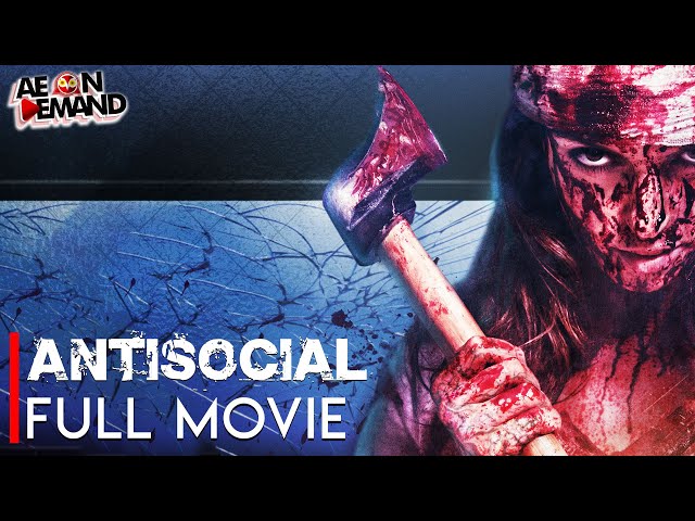 Anti-Social [Eng | Malay | Indo | Thai Subs] | Horror Thriller Full Movie