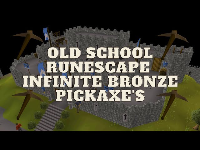 ⛏ Old School RuneScape Infinite Bronze Pickaxe's