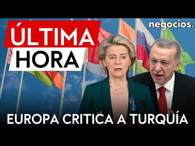 ÚLTIMA HORA | Europa critica la participación de Turquía en la Cumbre BRICS