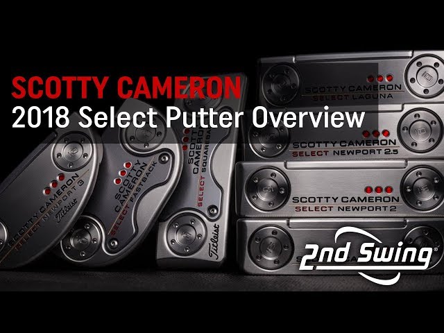 Scotty Cameron 2018 Select Putter Line Overview