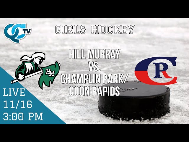 Girls Hockey: Hill-Murray @ Champlin Park/Coon Rapids | Champlin Park High School | QCTV