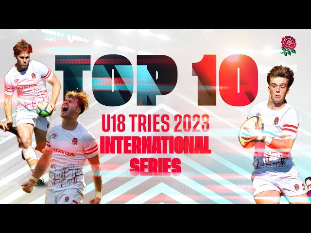 The next generation | England U18 Men's best tries from the 2023 International Series