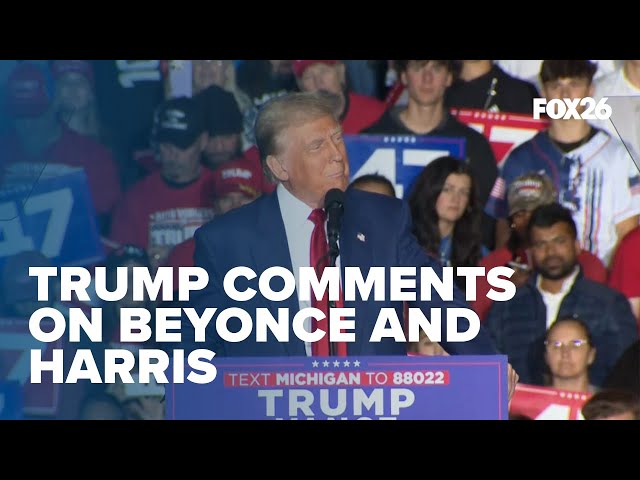 Trump comments on Harris bringing out Beyonce to campaign