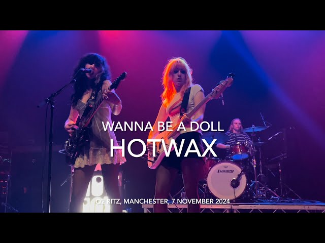 HotWax - Wanna Be A Doll - Live 4k @ O2 Ritz, Manchester, 7 November 2024