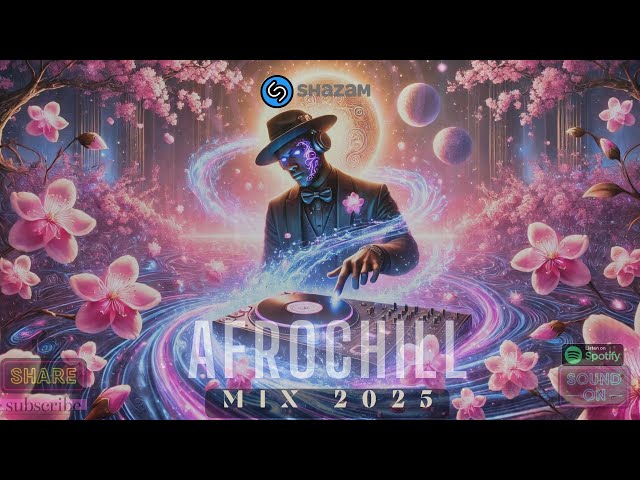 🌊Afro Chill Mix 2025 : Lofi Afrobeats To Relax, Study, Work