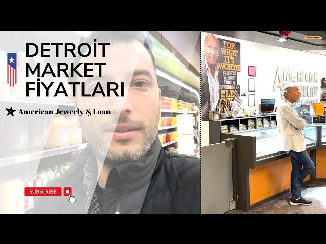 American Jewerly & Loan ve Detroit MARKET FİYATLARI