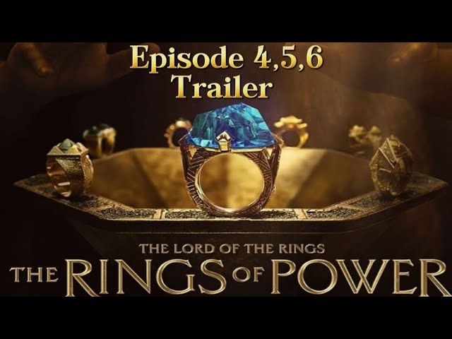 The lord of the rings :The rings of power season 2 episode 4,5,6 trailer and release date | dczak2.0