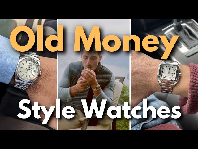 Best Old Money Style Watches ($ - $$$)