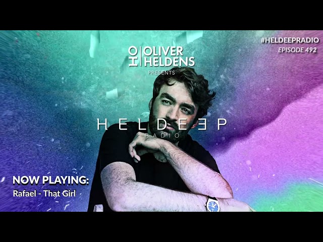 Oliver Heldens - Heldeep Radio #492