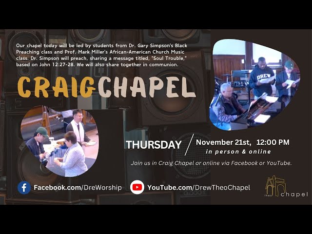 Drew Chapel Service, Noon, Thursday, November 21st