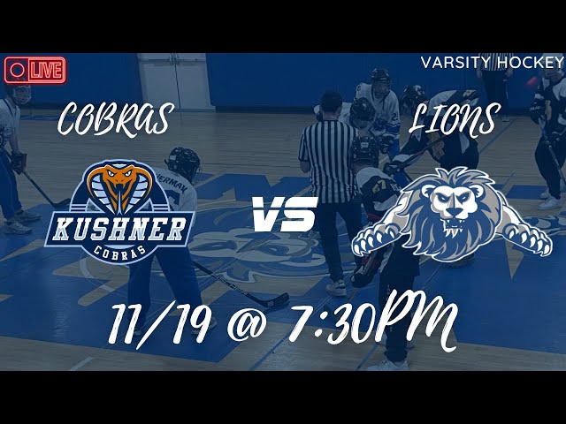 MTA Lions vs Kushner Cobras Varsity Hockey 11/19 7:30 PM