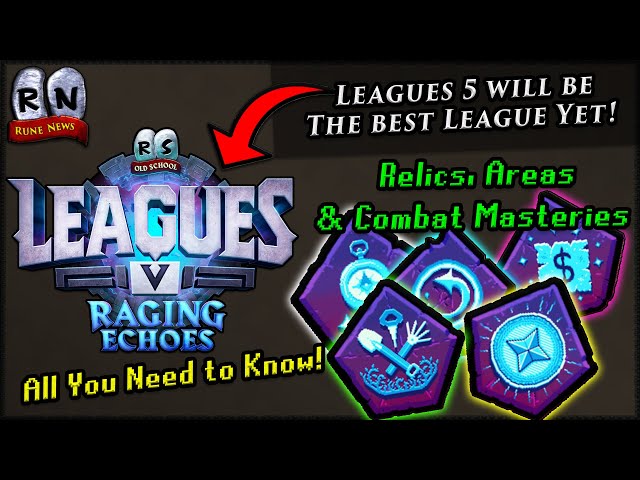 Leagues 5 is coming! Here's what you NEED to know!