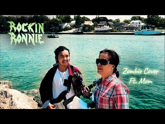 Rockin Ronnie ft. Mom  - Zombie (The Cranberries Cover)