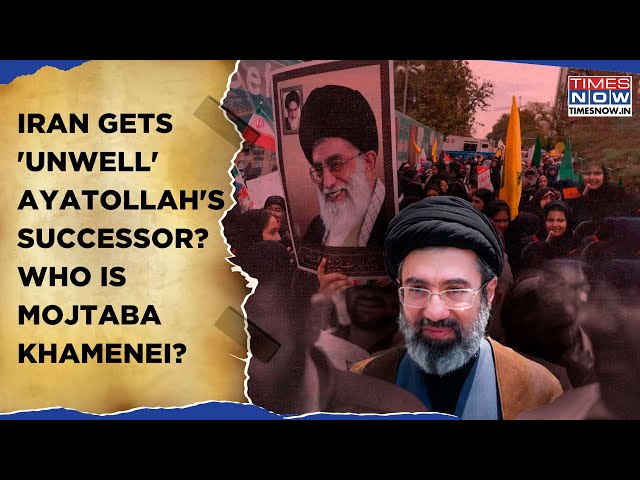 'Sick' Ayatollah To Be Replaced Soon? Who Is Mojtaba Khamenei? Iran To Get New Supreme Leader? Watch