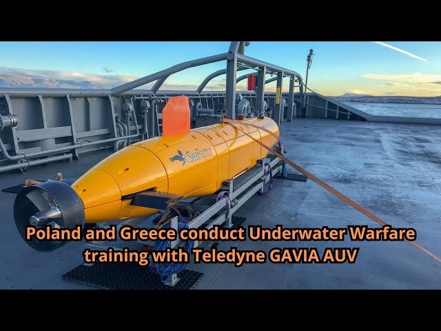 Poland and Greece conduct Underwater Warfare training with Teledyne GAVIA AUV