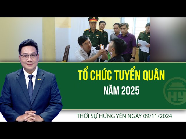 Thời sự Hưng Yên thứ Bảy ngày 09/11/2024