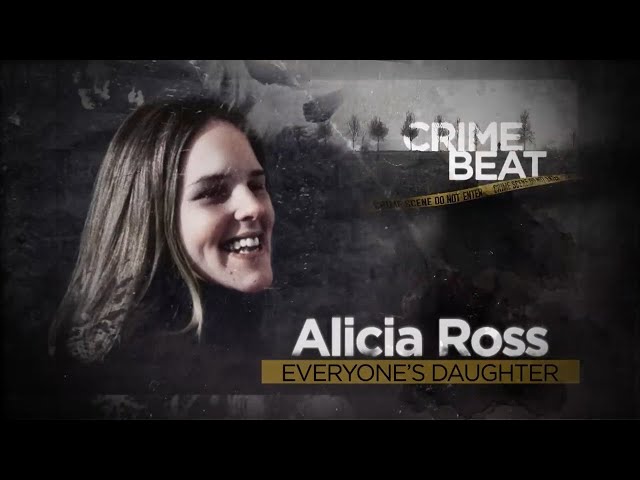 Crime Beat: Alicia Ross, Everyone’s Daughter | S1 E5