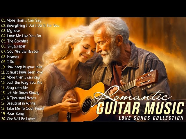 Soothing Guitar Music For Relaxation And Stress Relief - Beautiful Romantic Guitar Music 2024