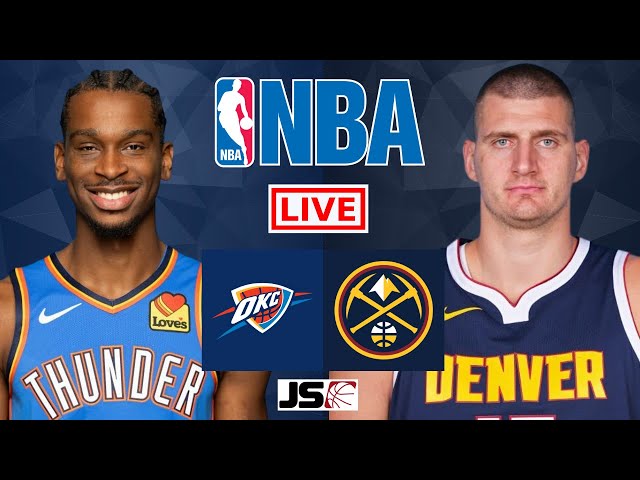 Oklahoma City Thunder vs Denver Nuggets | NBA live Scoreboard 2023