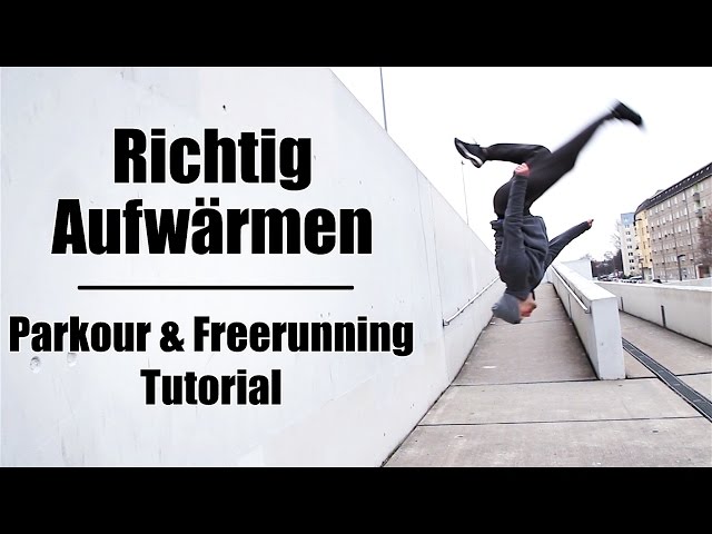 PARKOUR TUTORIAL - Richtig Aufwärmen | Anfänger / Basics (deutsch)