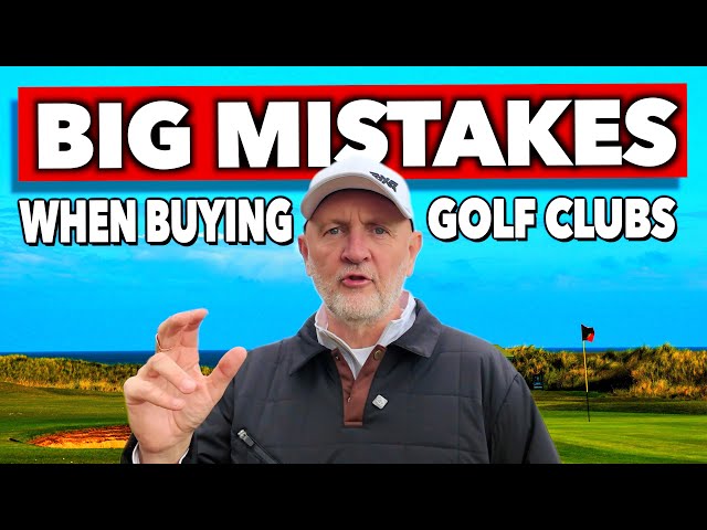 10 biggest mistakes when buying golf clubs